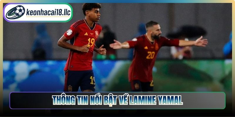 Thông tin nổi bật về Lamine Yamal